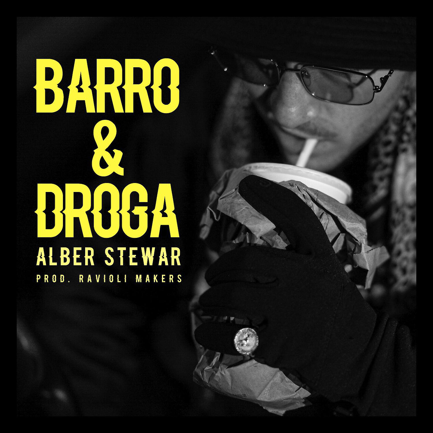 Alber Stewar - Barro y Droga