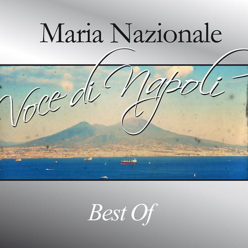 Постер альбома Maria Nazionale, Voce di Napoli (Best Of)