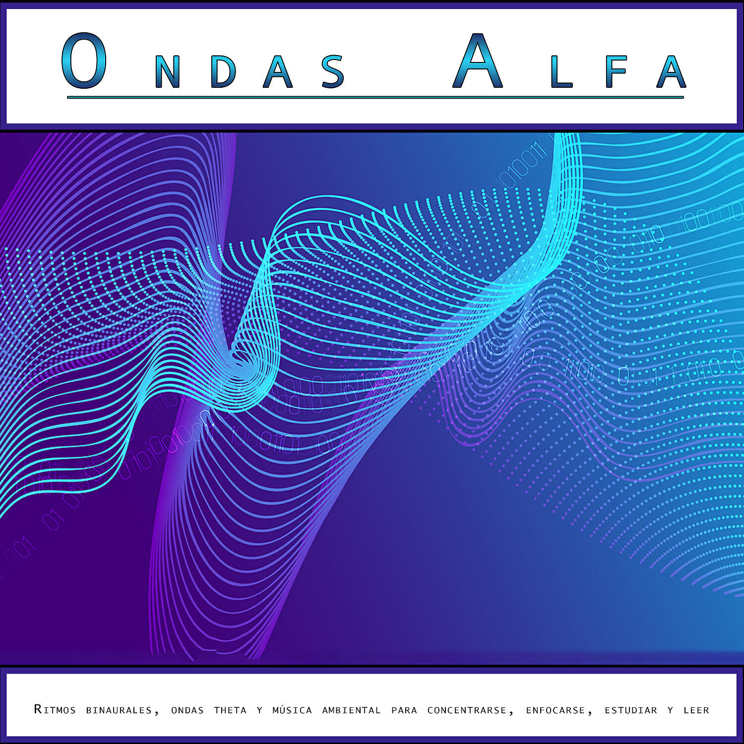 Ondas Alfa - Ondas Alfa - Música para estudiar