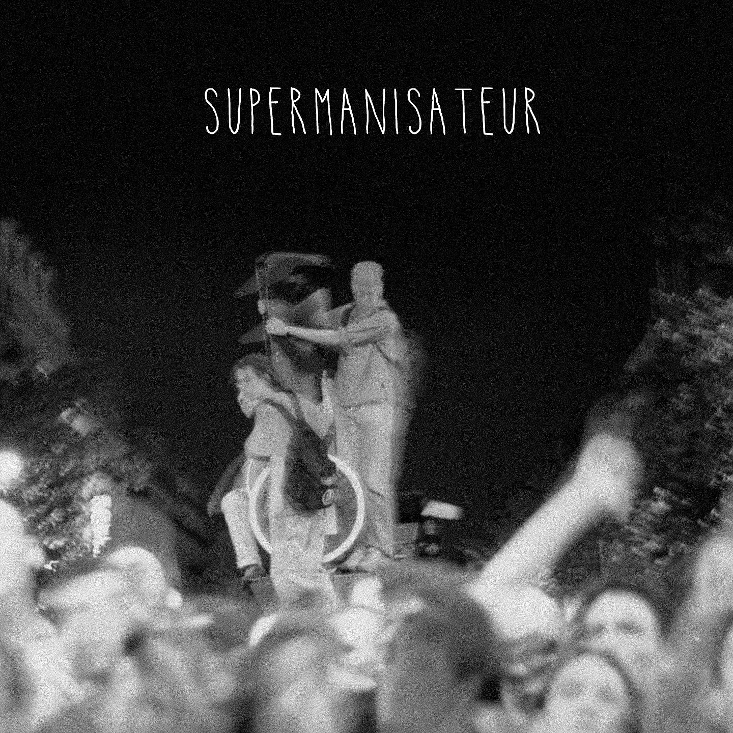 Постер альбома Supermanisateur