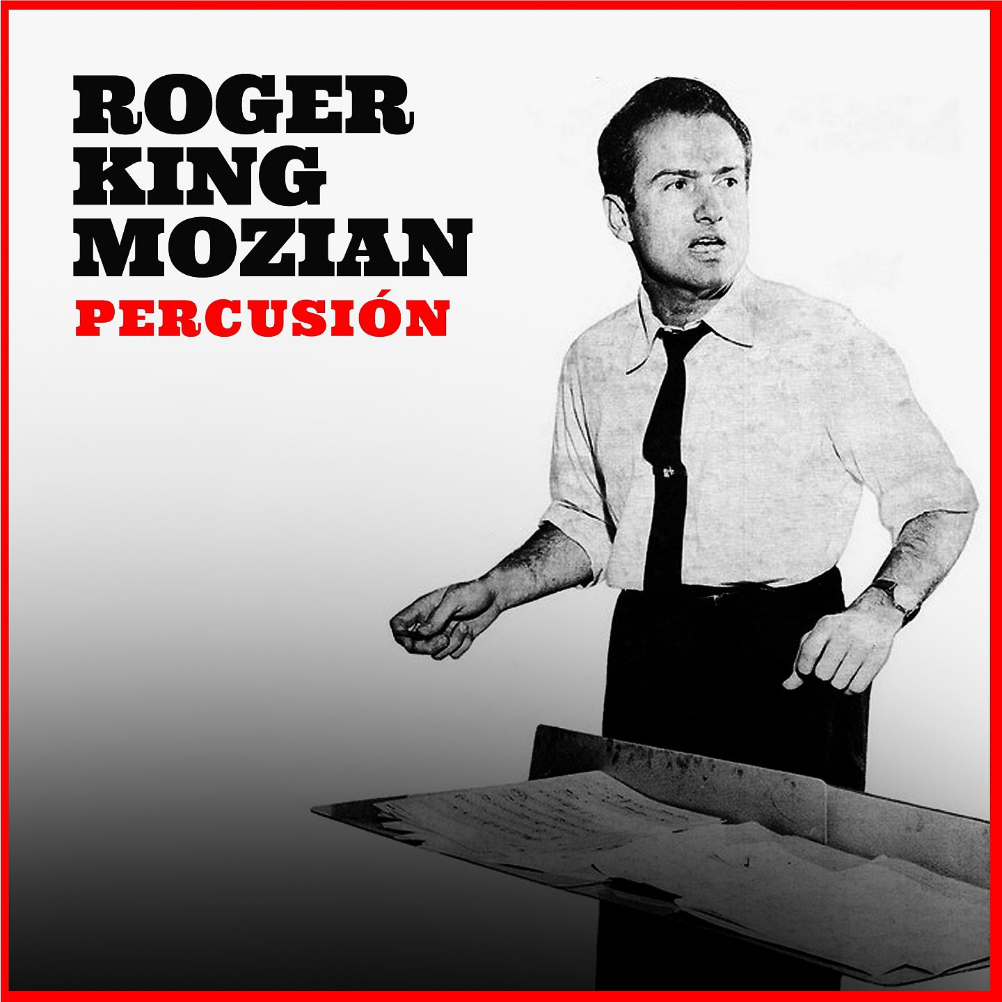 Постер альбома Roger King Mozian Percusion