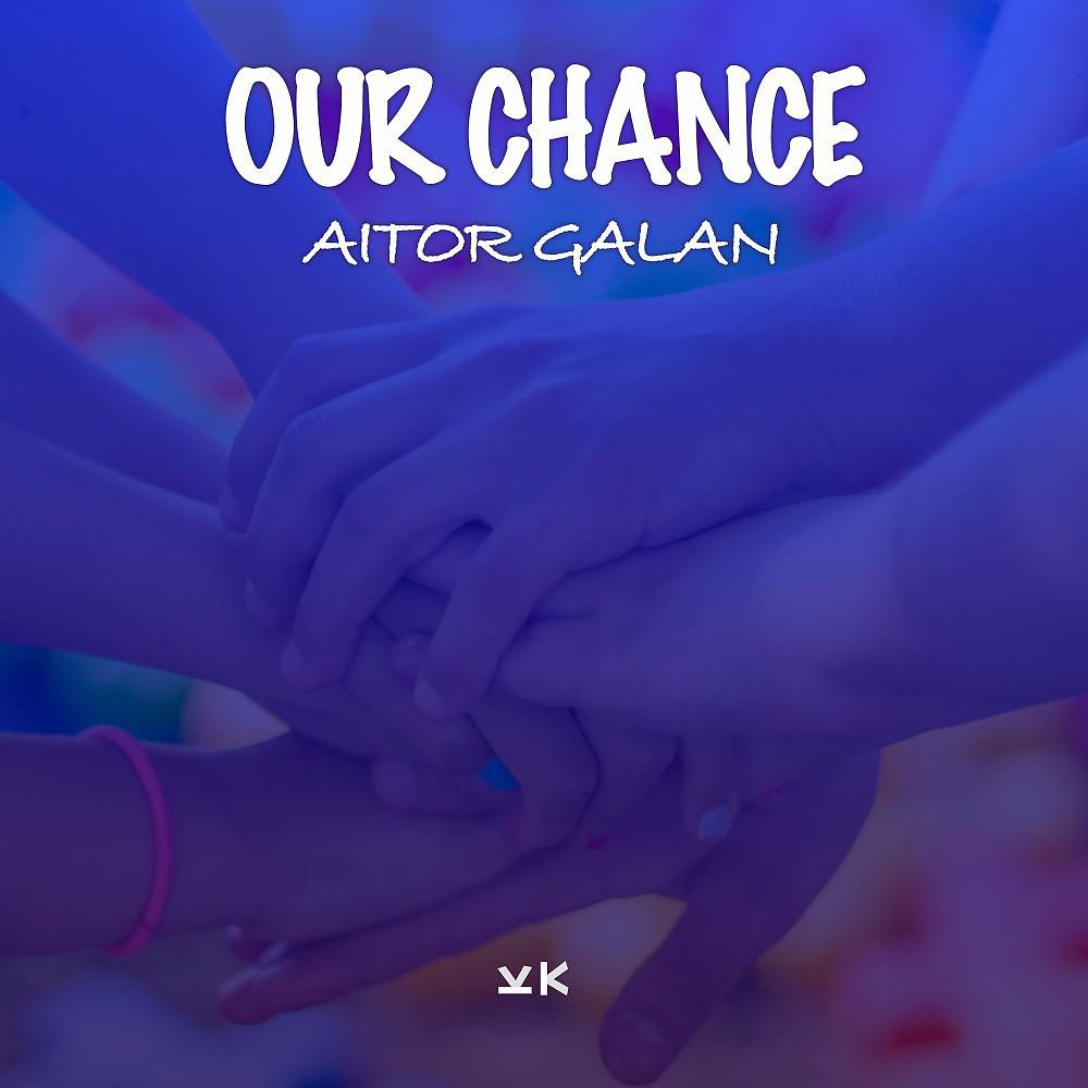 Постер альбома Our Chance