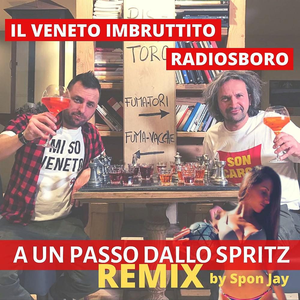 Постер альбома A un passo dallo spritz (Remix)