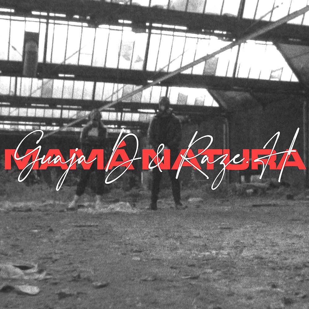 Guaja D - Mamá Natura