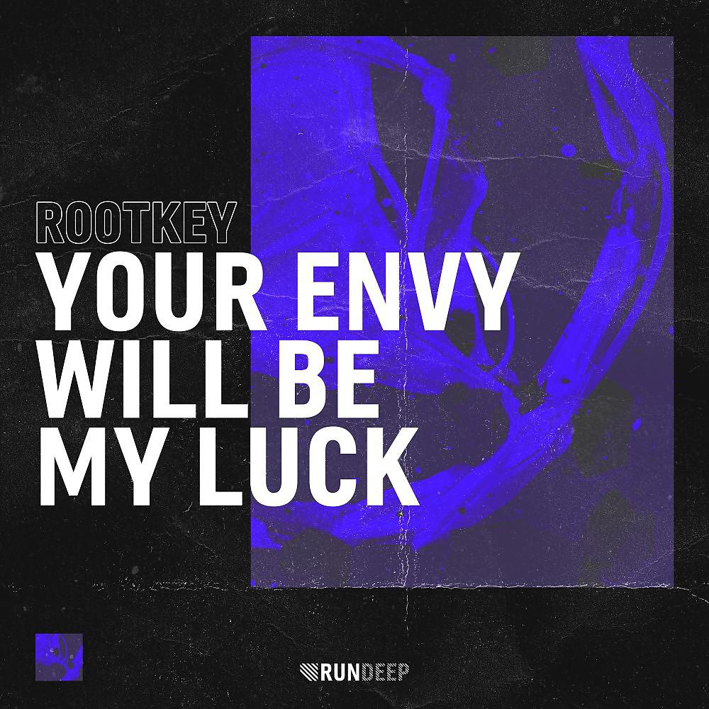 Постер альбома Your Envy Will Be My Luck