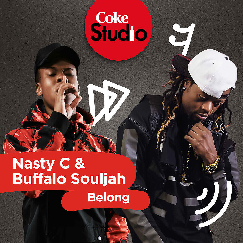 Nasty C - Belong (Coke Studio South Africa: Season 2)