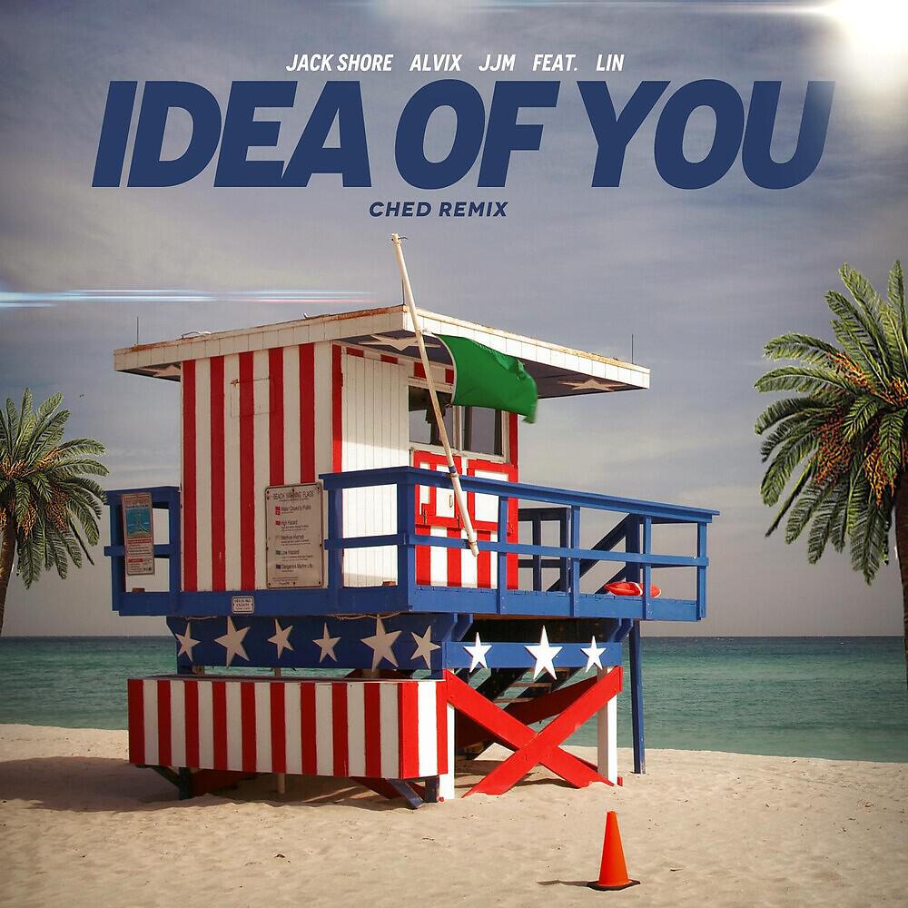 Jack Shore - Idea of you (Ched Remix)