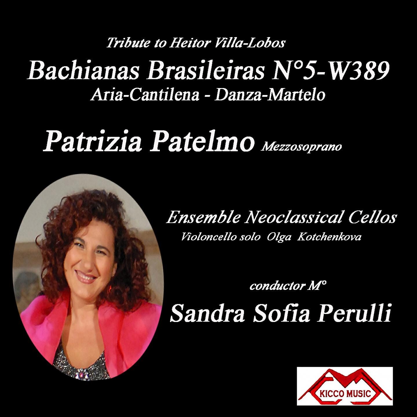 Patrizia Patelmo - Bachianas brasileiras No. 5, W 389: I. & II. Ária. Cantilena - Dança. Martelo