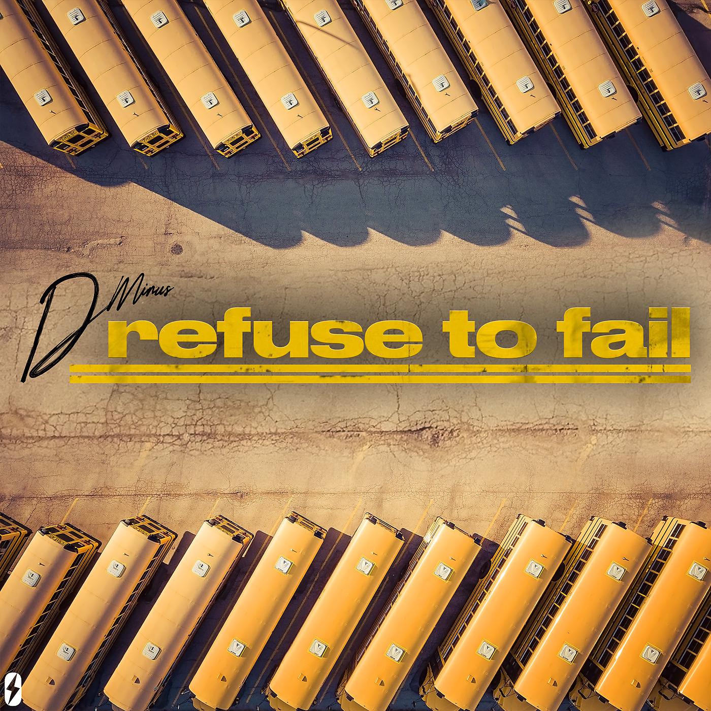 Постер альбома Refuse to Fail