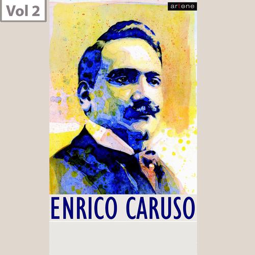 Постер альбома Enrico Caruso, Vol. 2