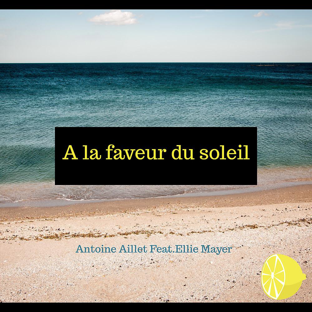 Постер альбома A la faveur du soleil