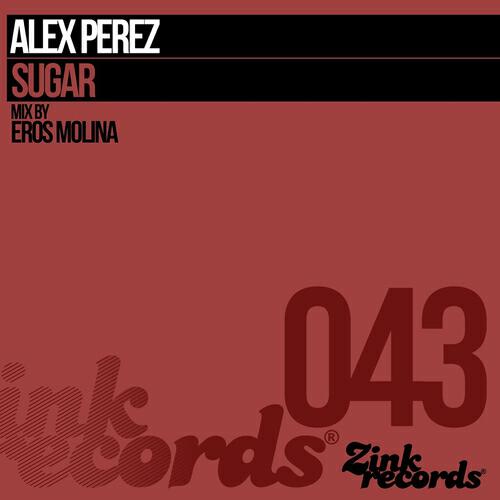 Alex Perez - Sugar (Eros Molina Radio Edit Remix)