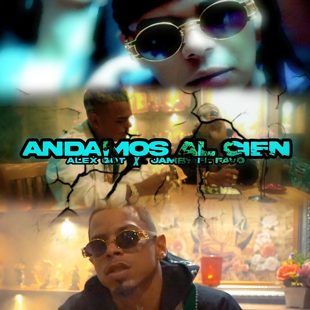 Alex Got - Andamos al Cien
