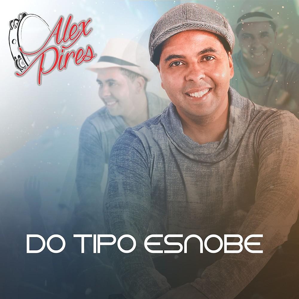 Постер альбома Do Tipo Esnobe