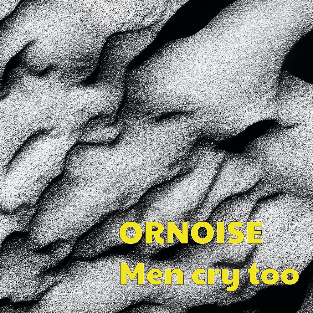 Постер альбома Men Cry Too