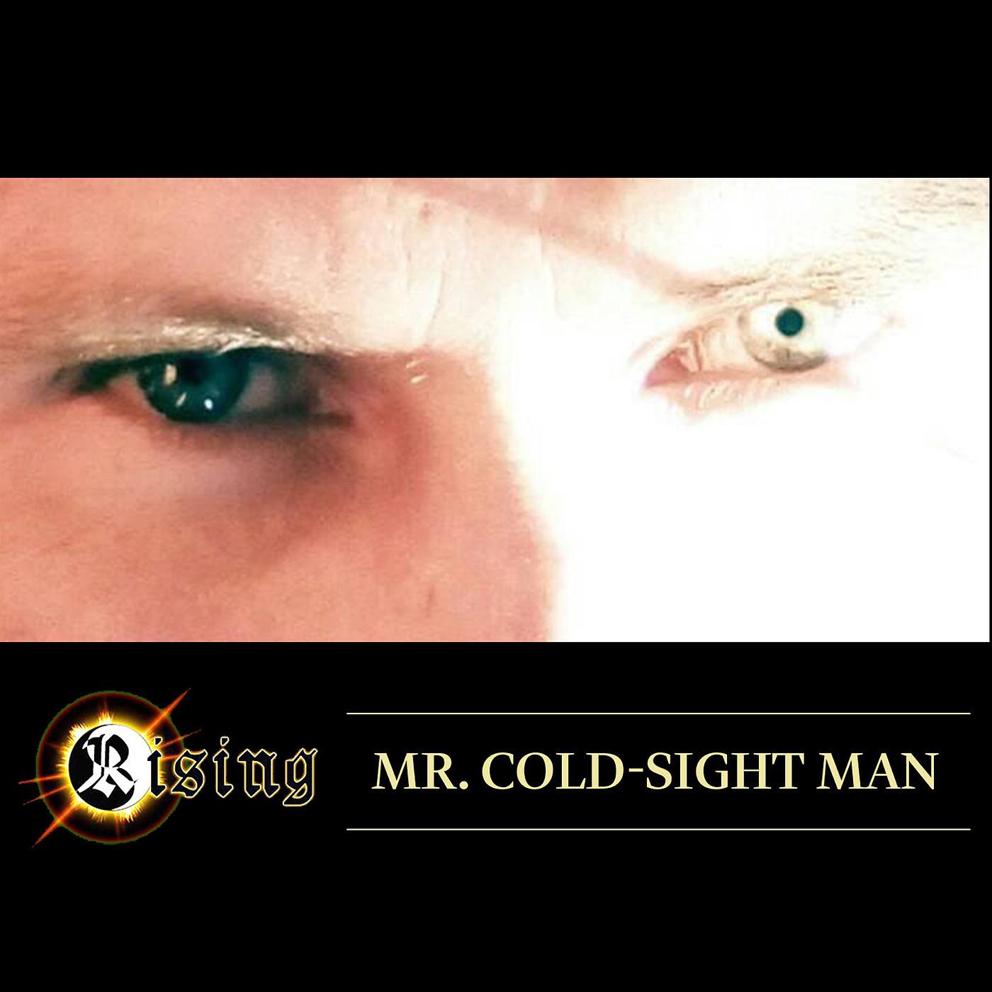 Постер альбома Mr. Cold-Sight Man