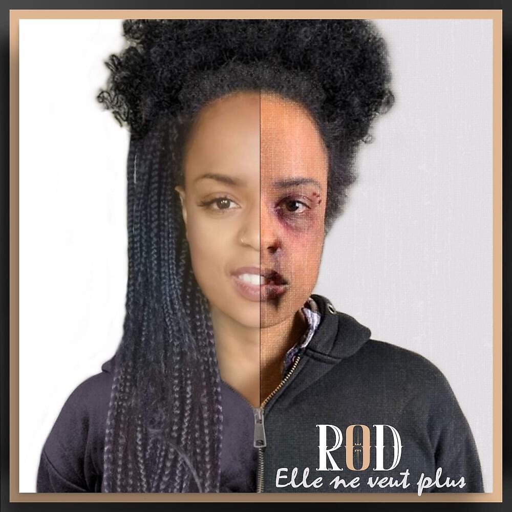 R.O.D - Elle ne veut plus