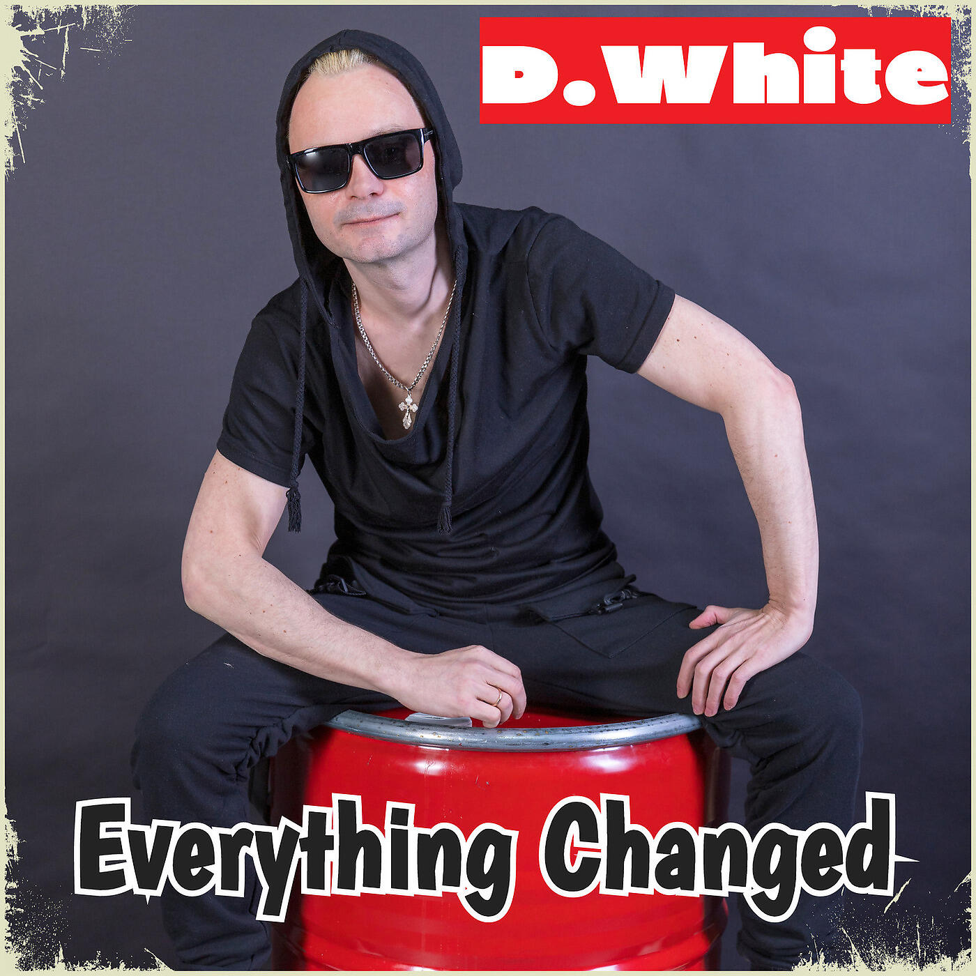 D.White - Everything Changed