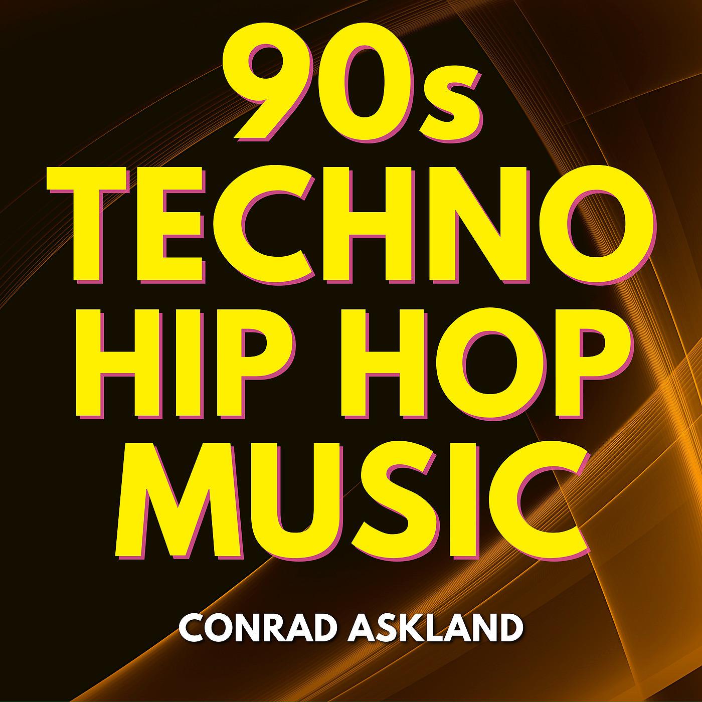 Постер альбома 90s Techno Hip Hop Music
