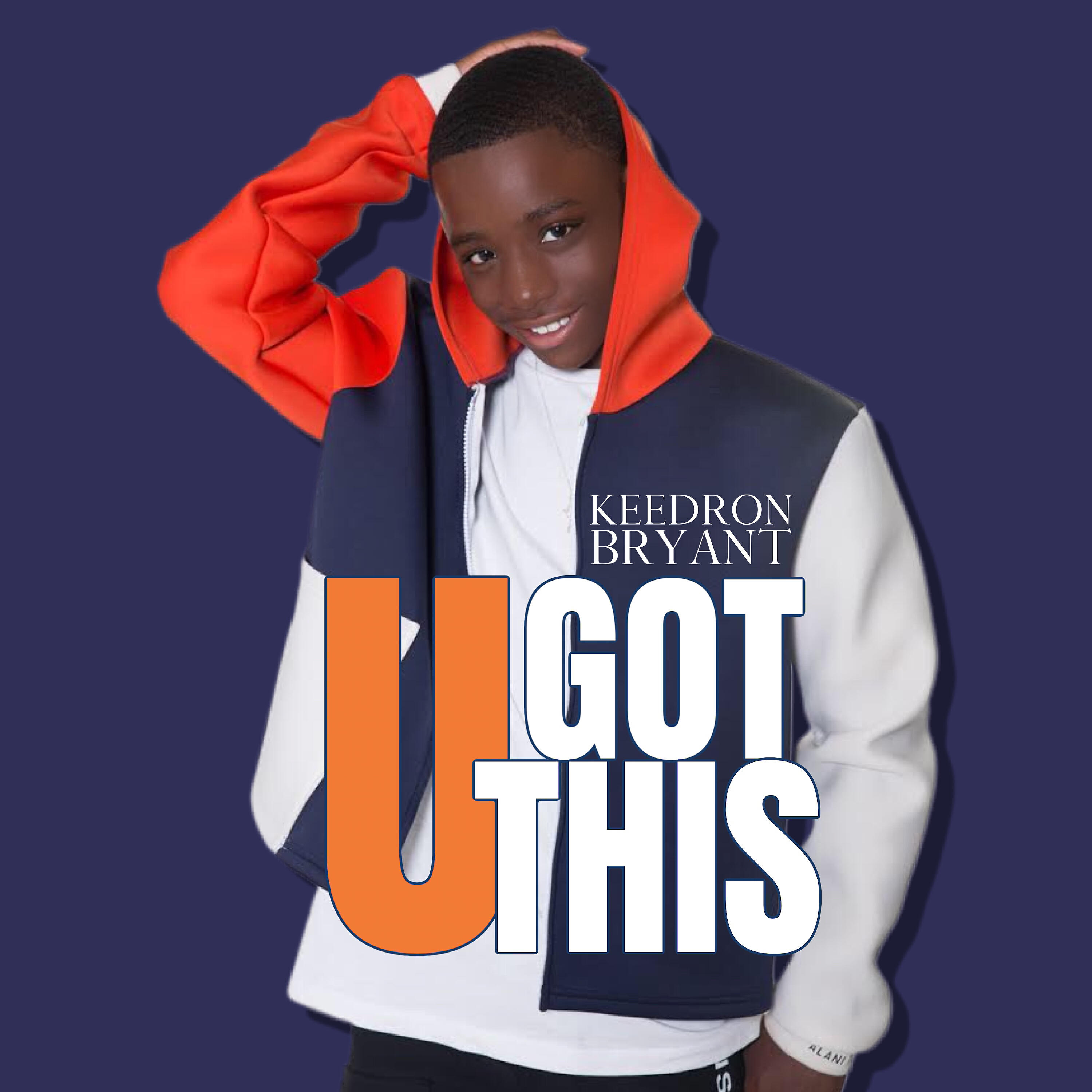 Keedron Bryant - U GOT THIS