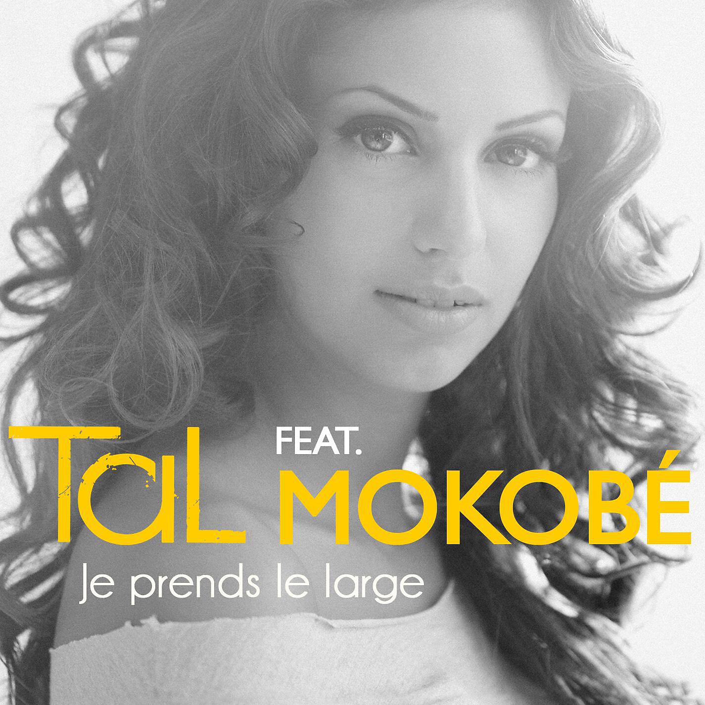 TAL - Je prends le large (feat. Mokobé) [Urban Mix]