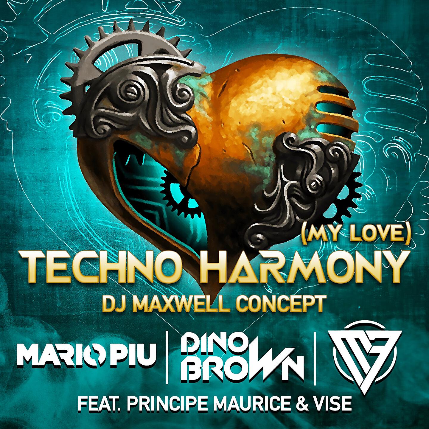 Mario Piu - Techno Harmony (My Love) (Dj Maxwell Concept)