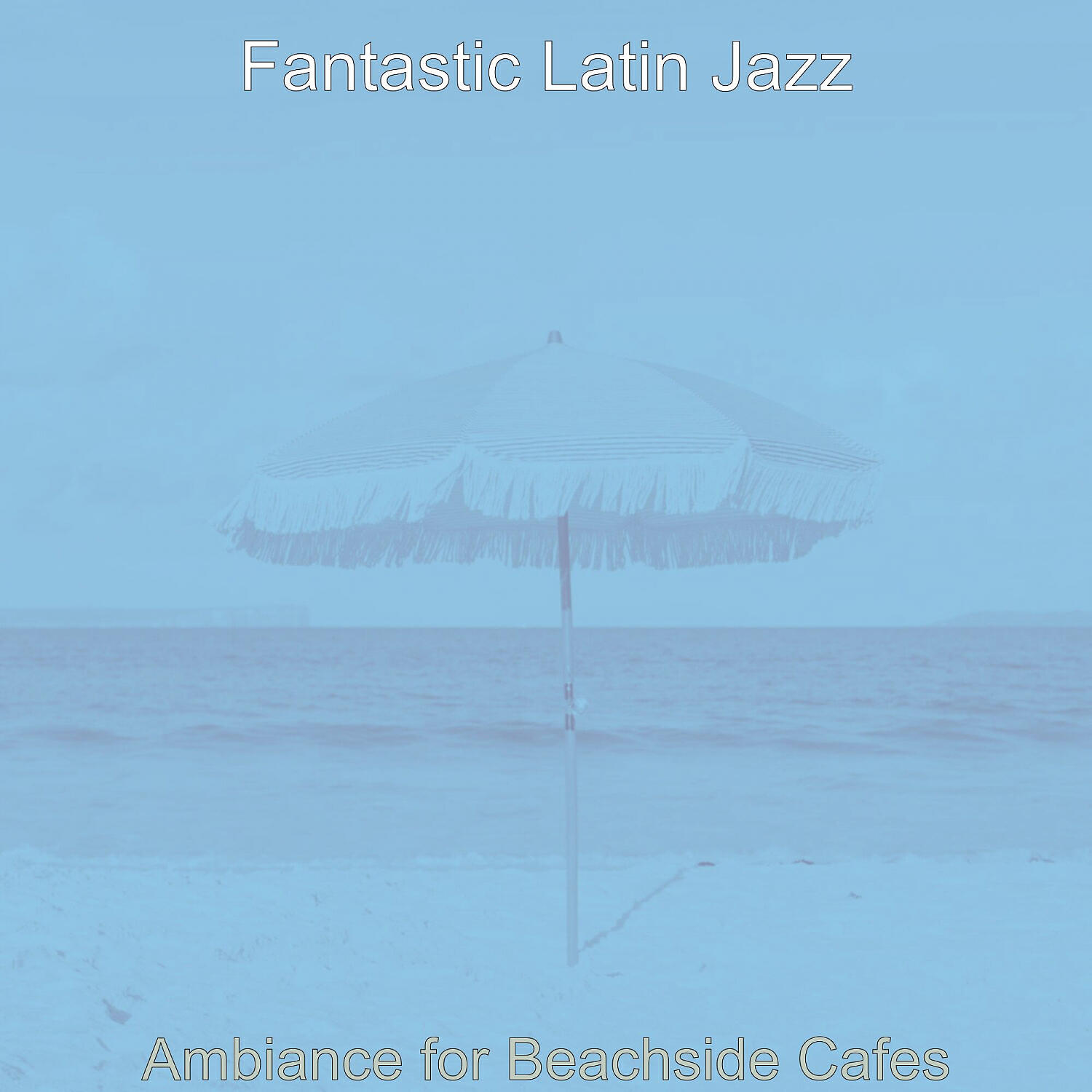 Fantastic Latin Jazz - Astounding Ambience for Beachside Cafes