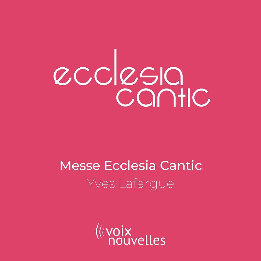 Постер альбома Messe Ecclesia Cantic
