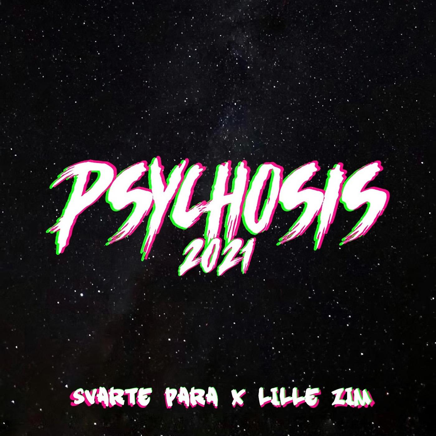 Постер альбома Psychosis 2021
