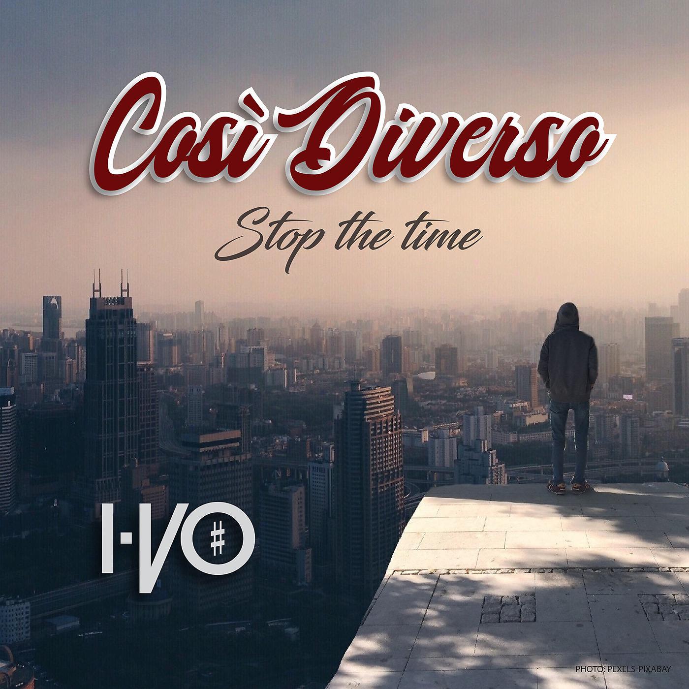 Постер альбома Così diverso (Stop the time)