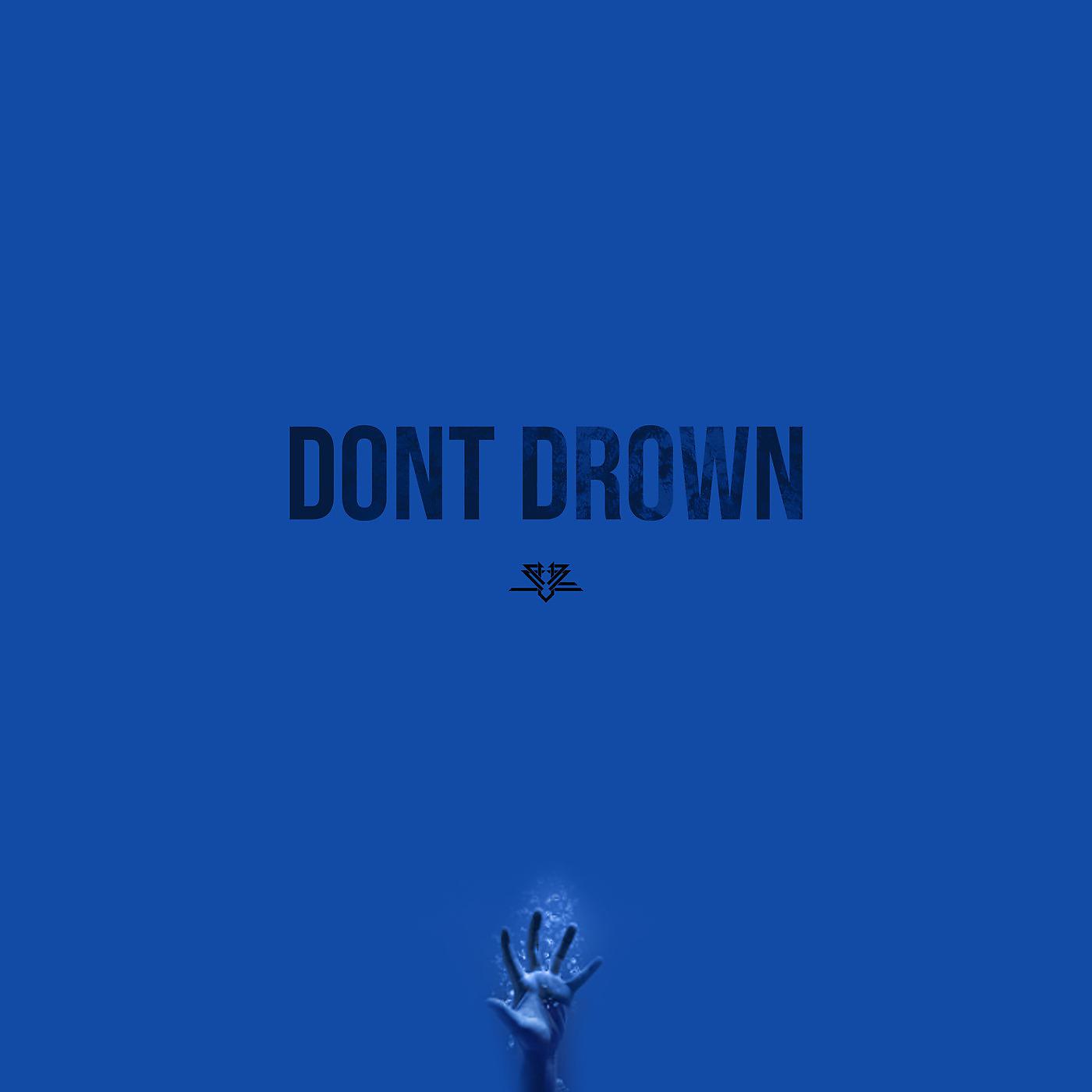 Постер альбома Don't Drown