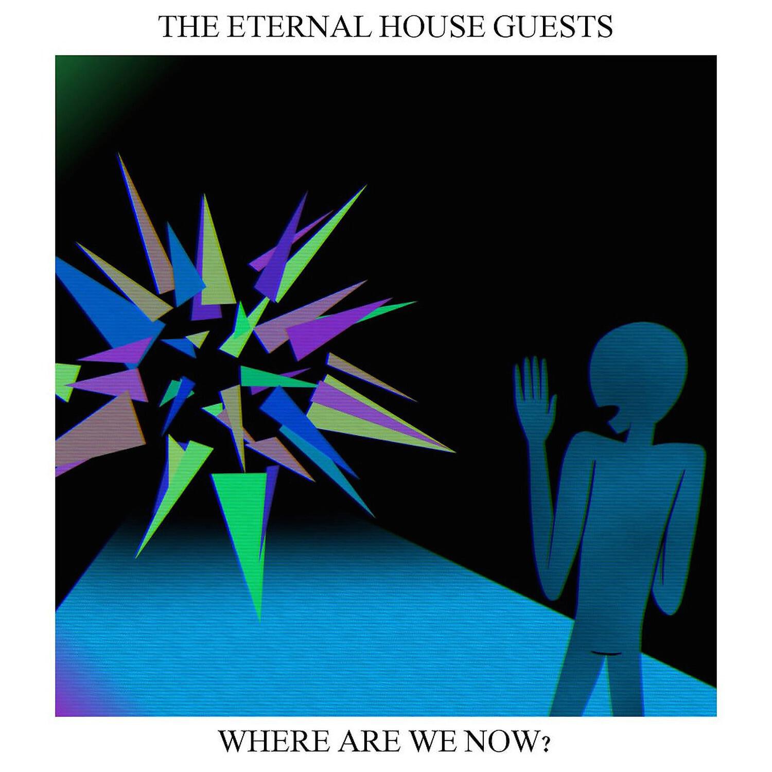 The Eternal House Guests - Blue Dream