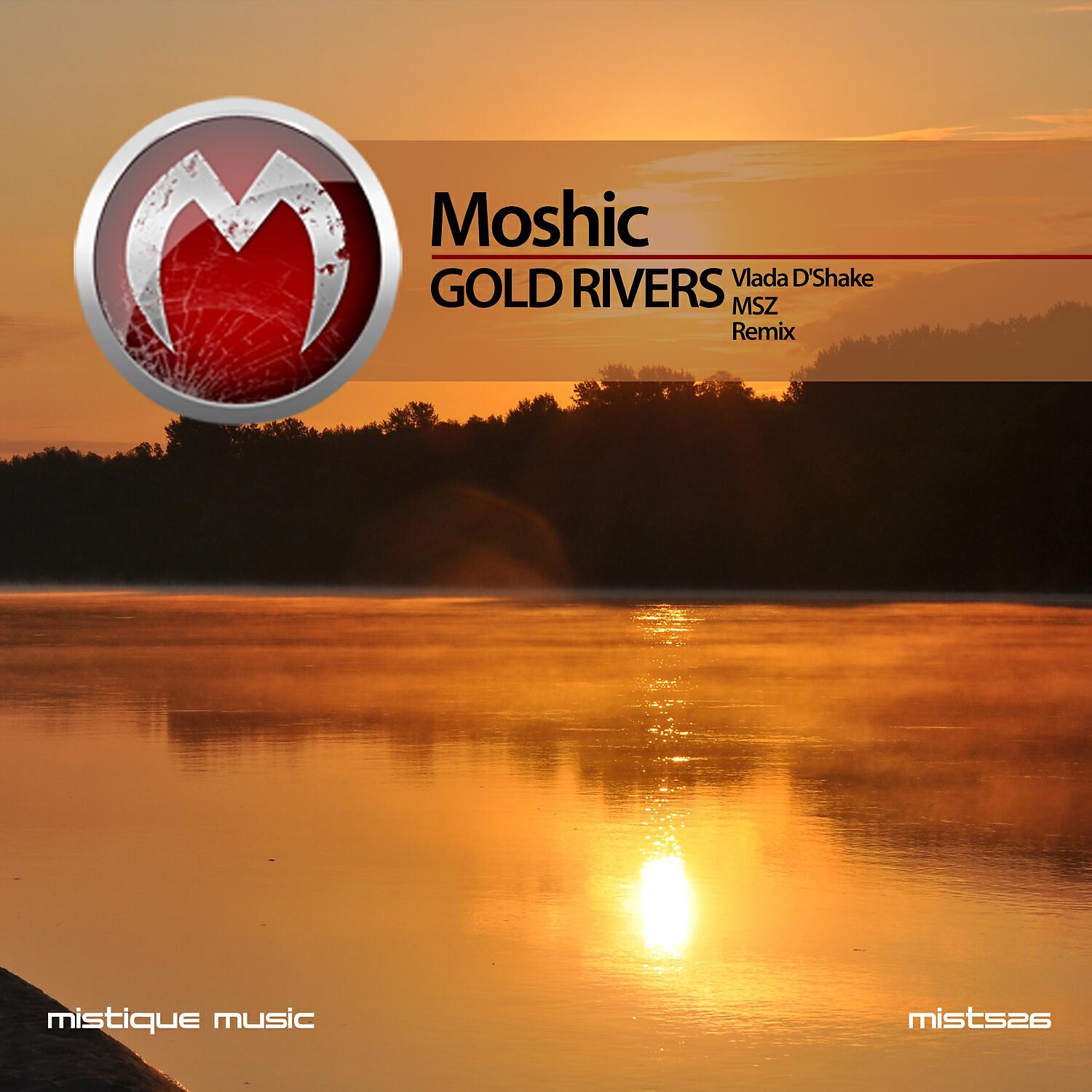 MOSHIC - Gold Rivers (MSZ Remix)
