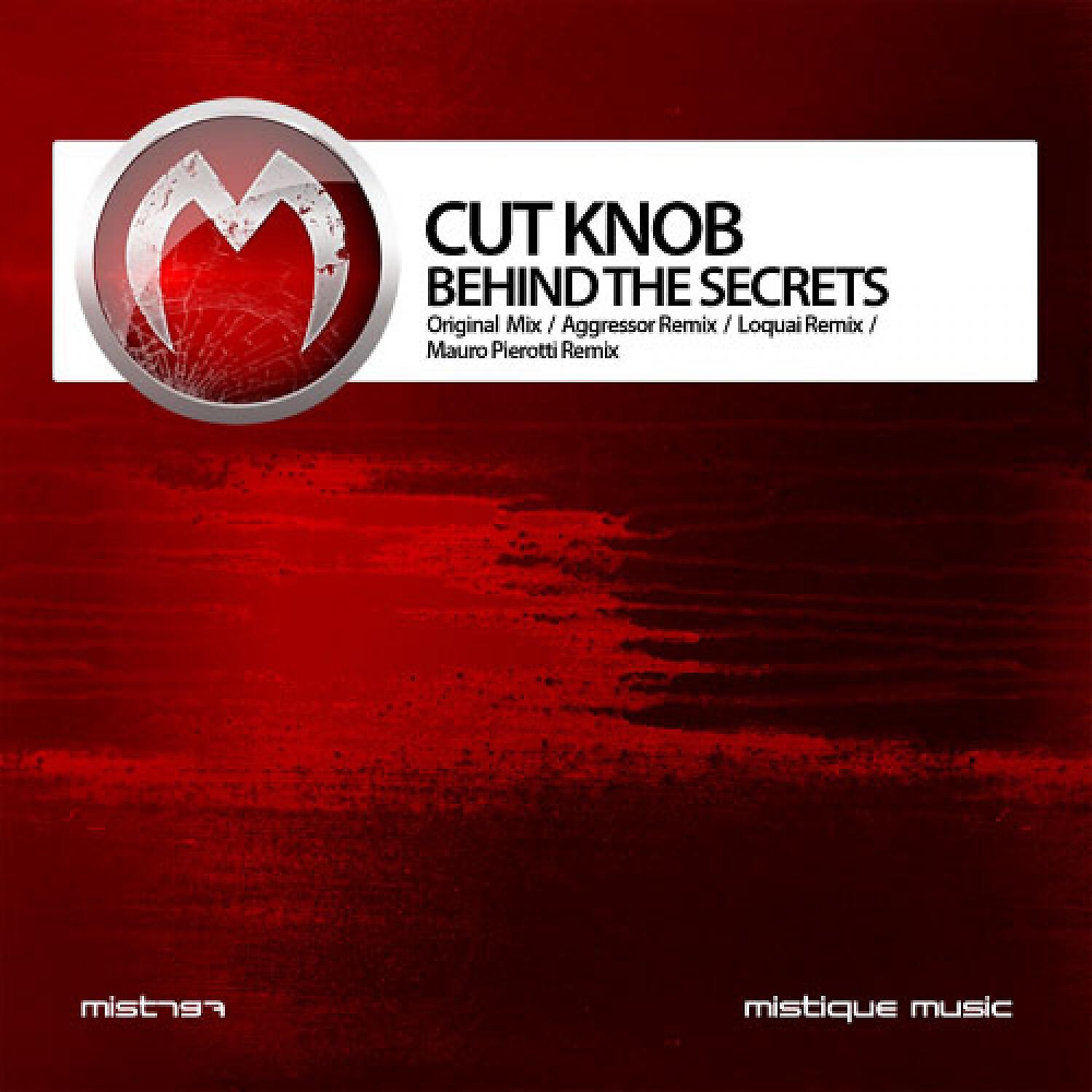 CUT KNOB - Behind the Secrets (Loquai Remix)