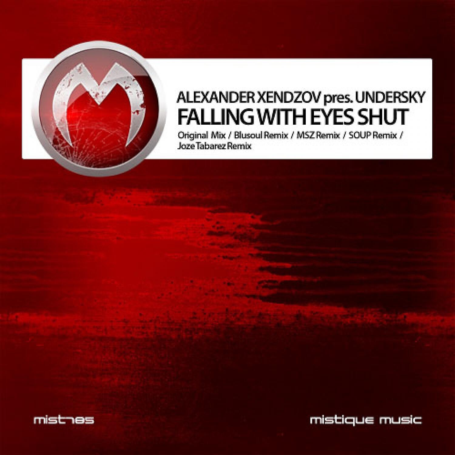 Alexander Xendzov - Falling with Eyes Shut (Blusoul Free Fall Remix)