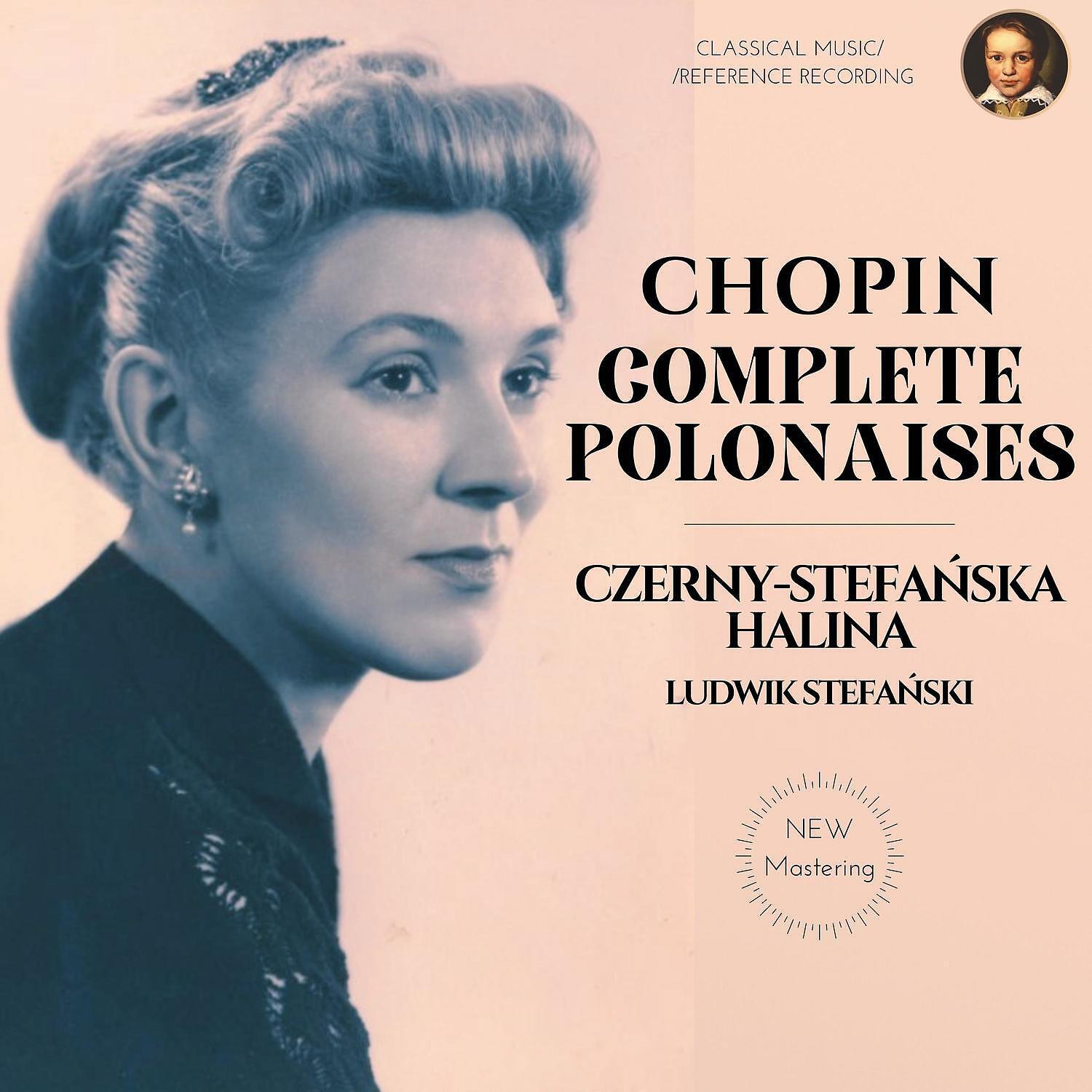 Halina Czerny-Stefanska - Tree youthful Polonaises, No. 2 in B-Flat Major (Remastered 2021)