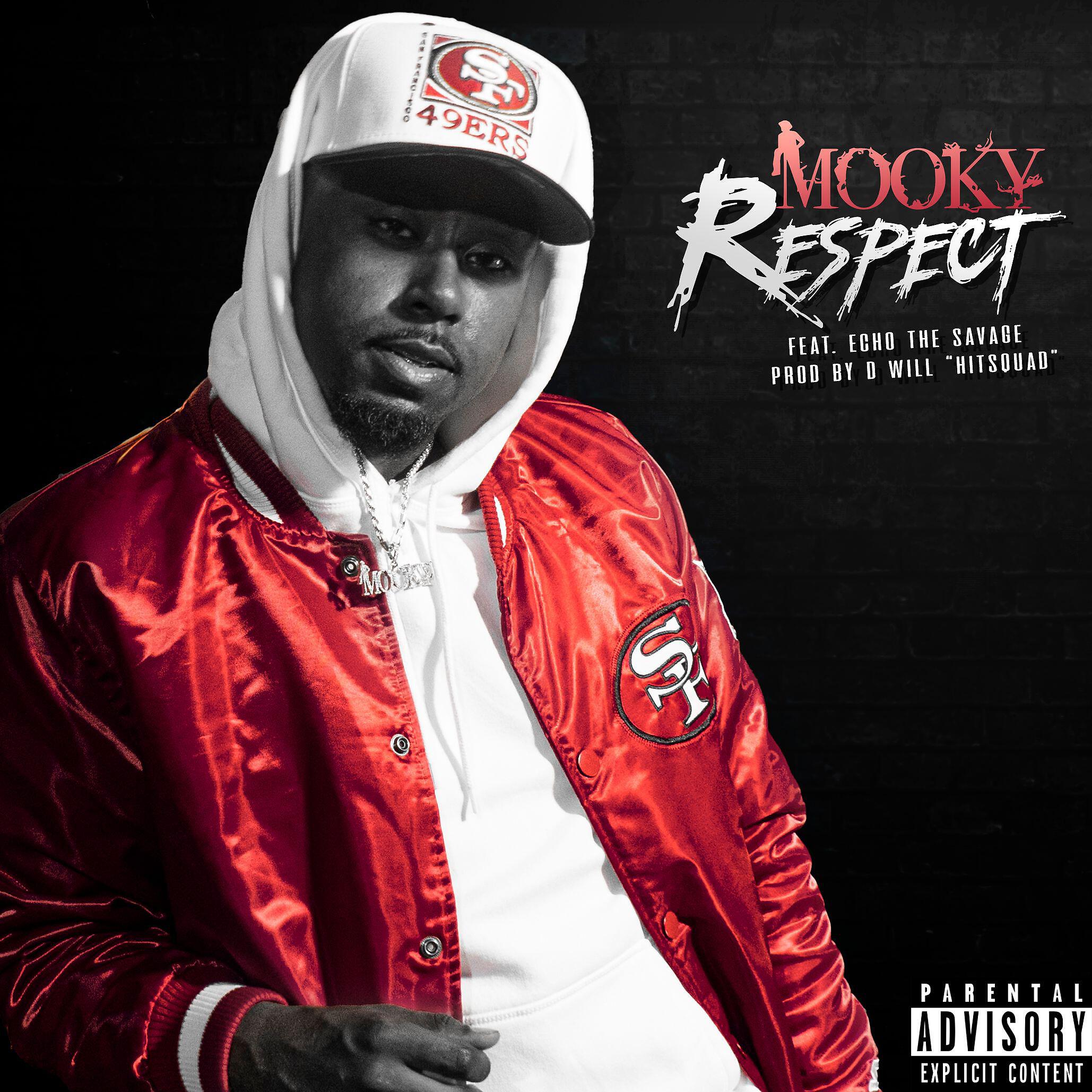 Mooky - Respect (feat. Echo The Savage)