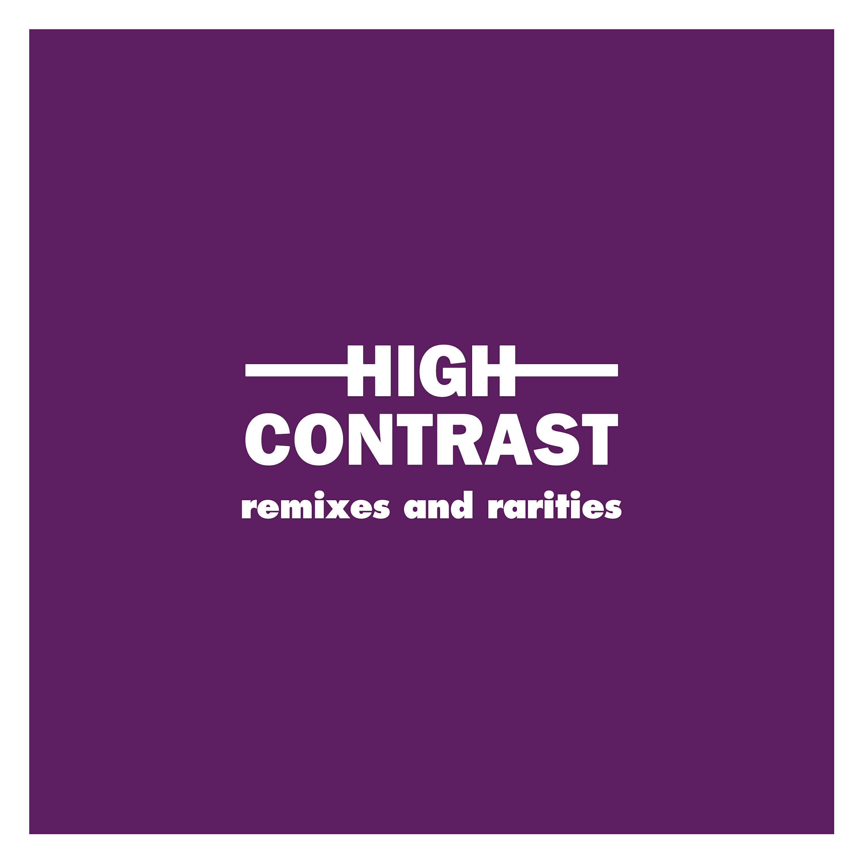 High Contrast - If I Could