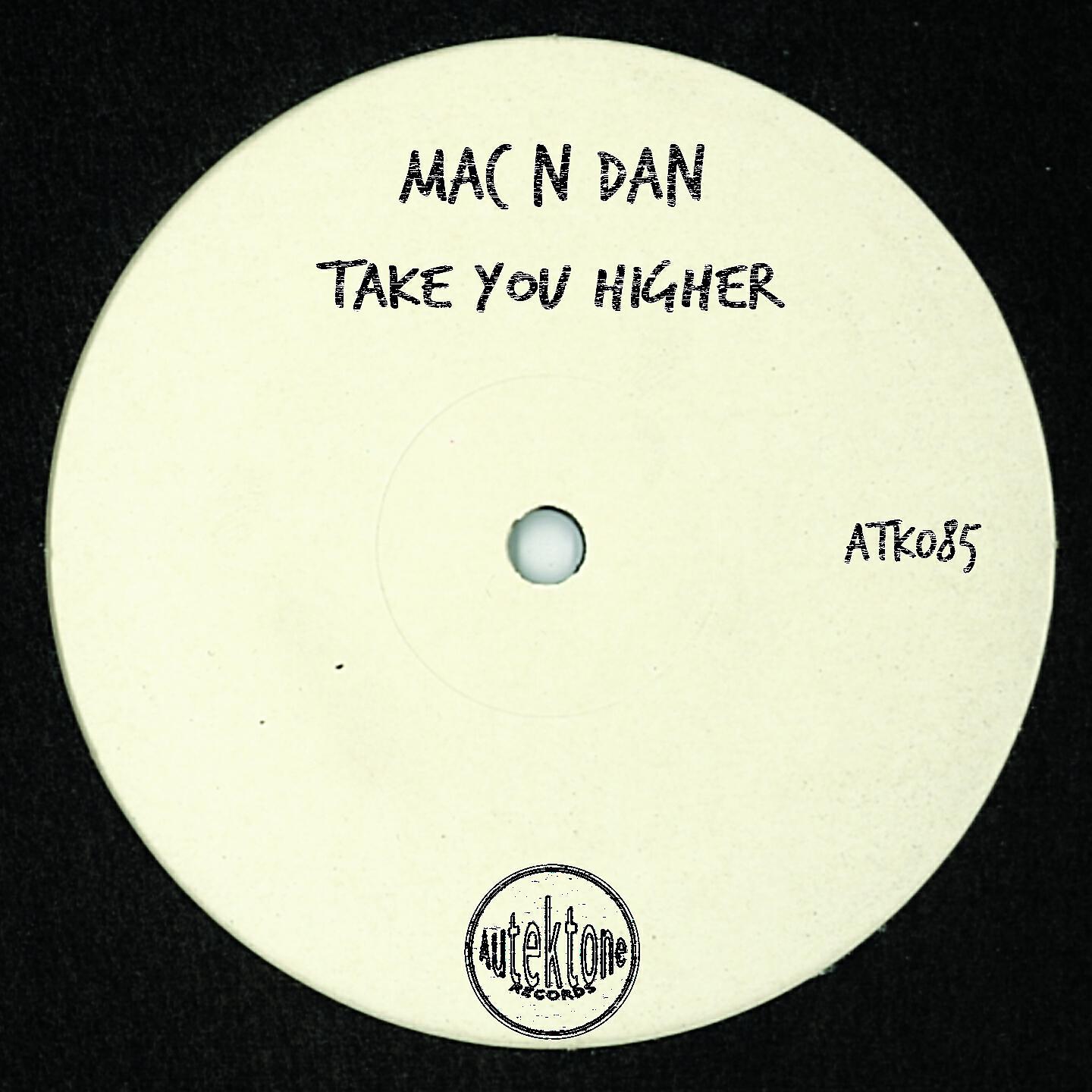 Mac N Dan - Take You Higher