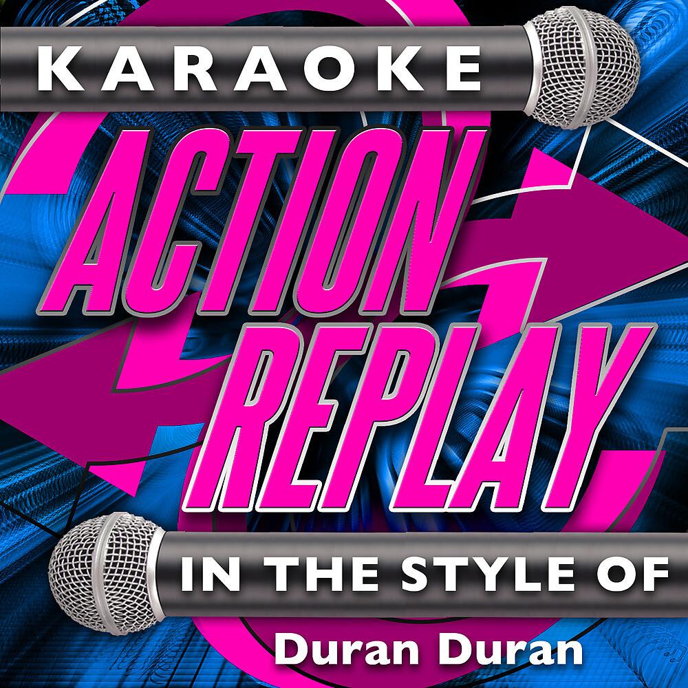 Karaoke Action Replay - Girls On Film (In the Style of Duran Duran)[Karaoke Version]