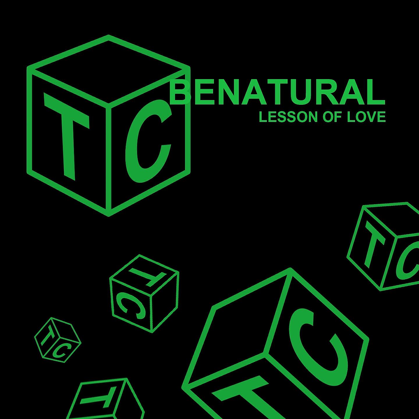 Benatural - Lesson Of Love