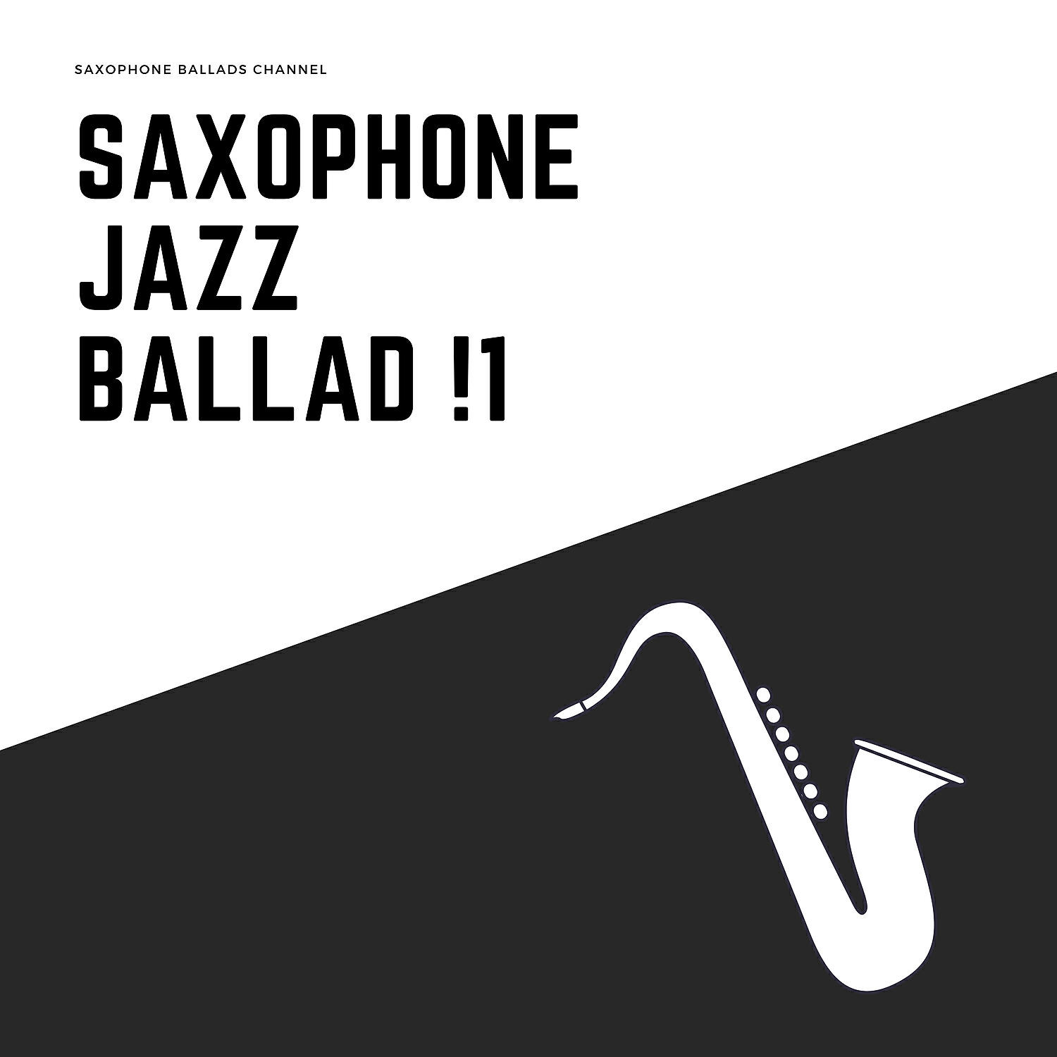 Saxophone Ballads Channel - Saxophone Playlist Jazz