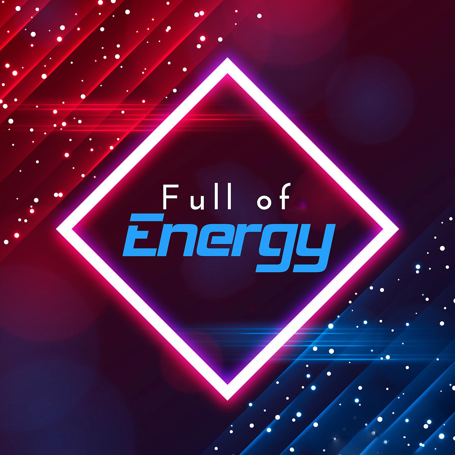 Постер альбома Full of Energy