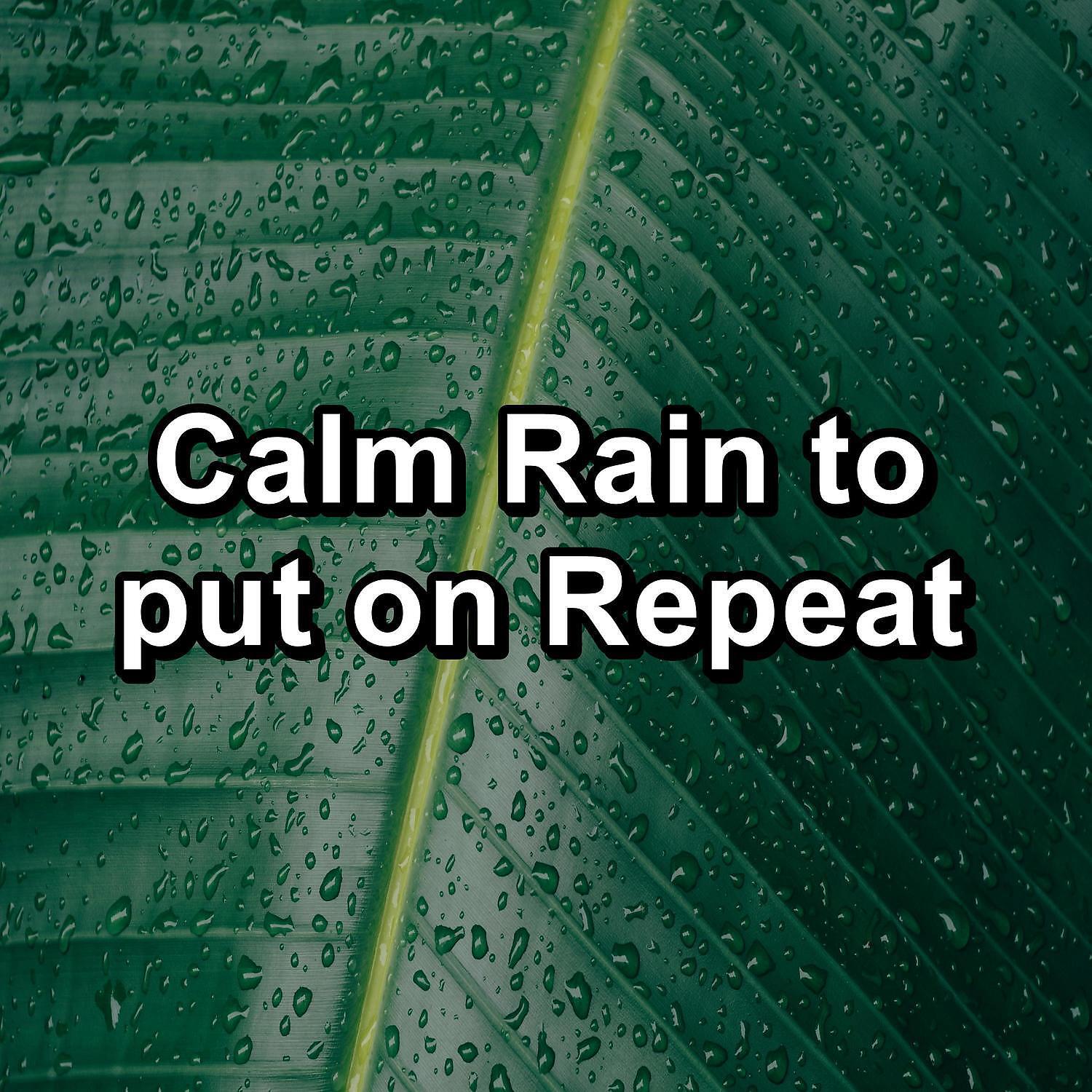 Sleep Sounds Of Nature - Soft Rain For Yoga and Meditiation For Babies to Relax and Rest