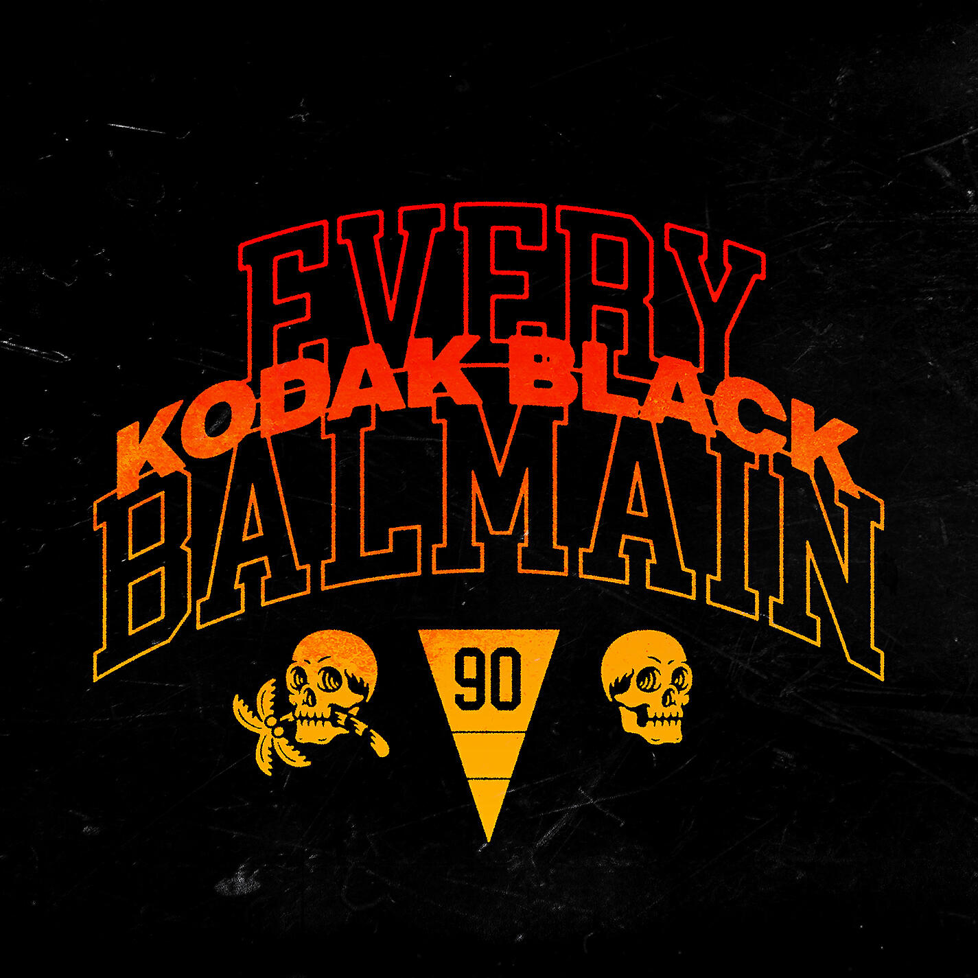 Kodak Black - Every Balmain