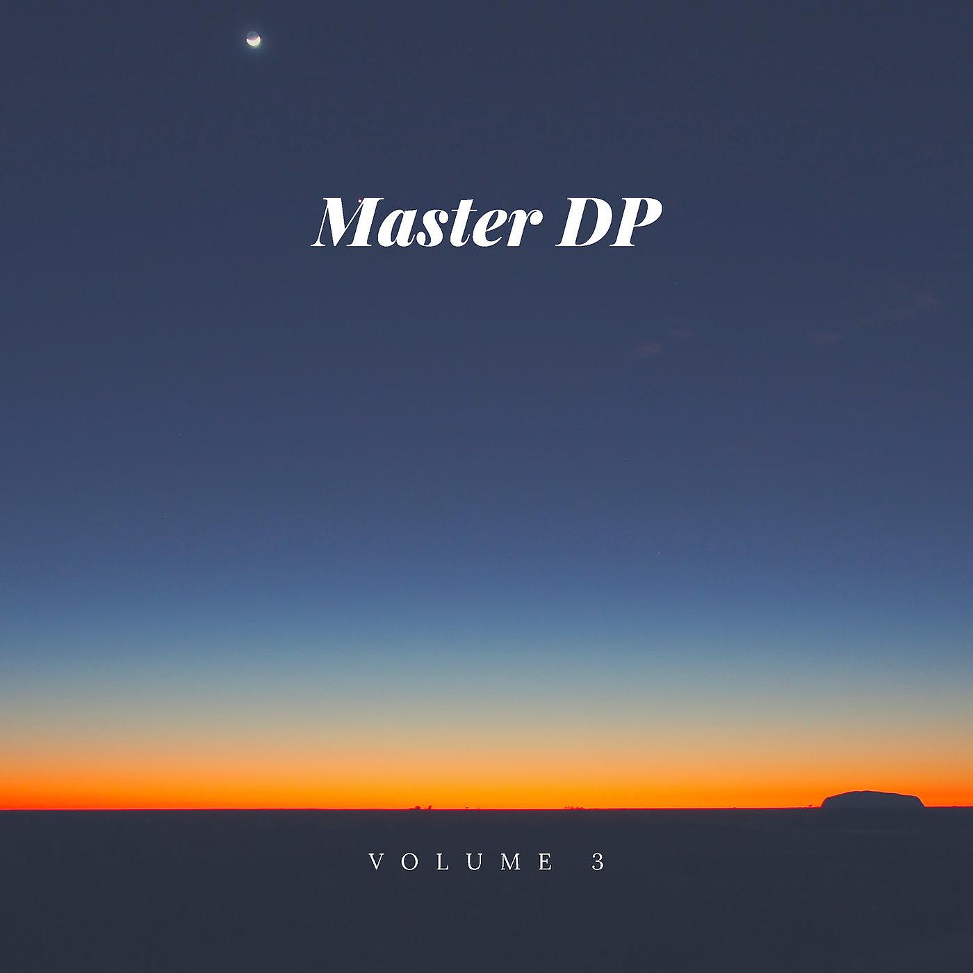 Постер альбома Master Dp Volume 3