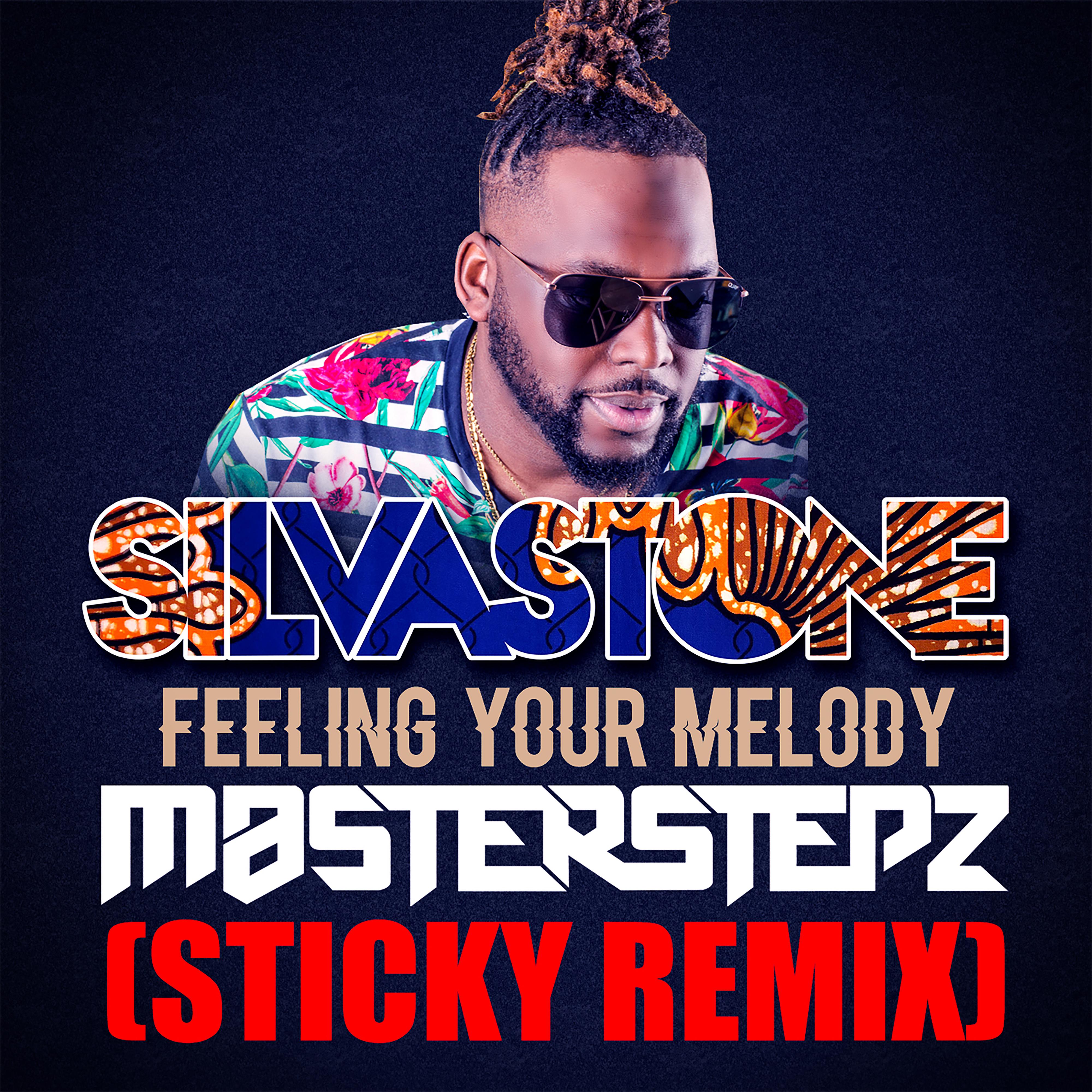 Постер альбома Feeling Your Melody (feat. Masterstepz & Sticky) [STICKY REMIX]