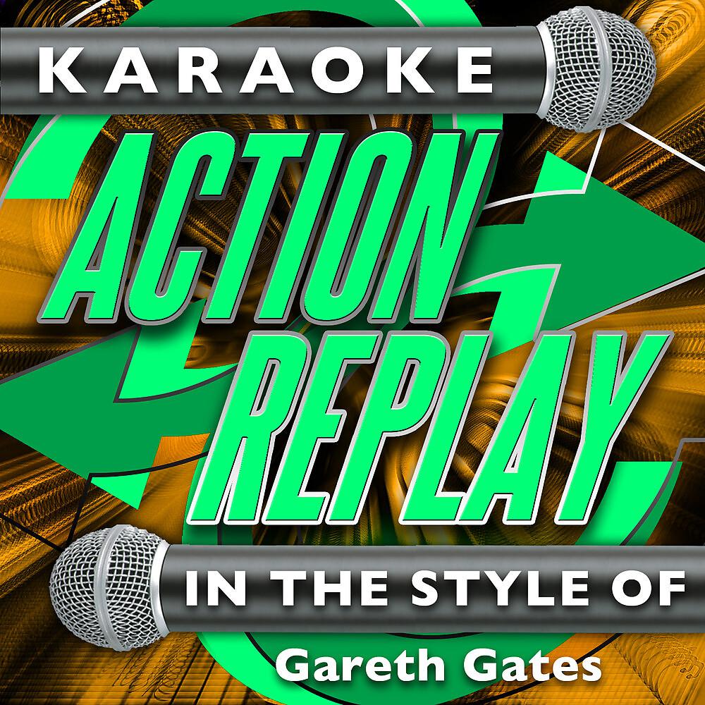 Постер альбома Karaoke Action Replay: In the Style of Gareth Gates