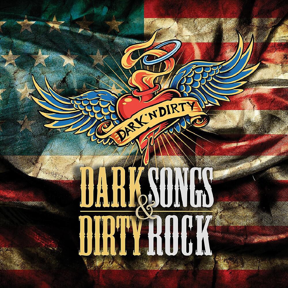 Постер альбома Dark Songs & Dirty Rock