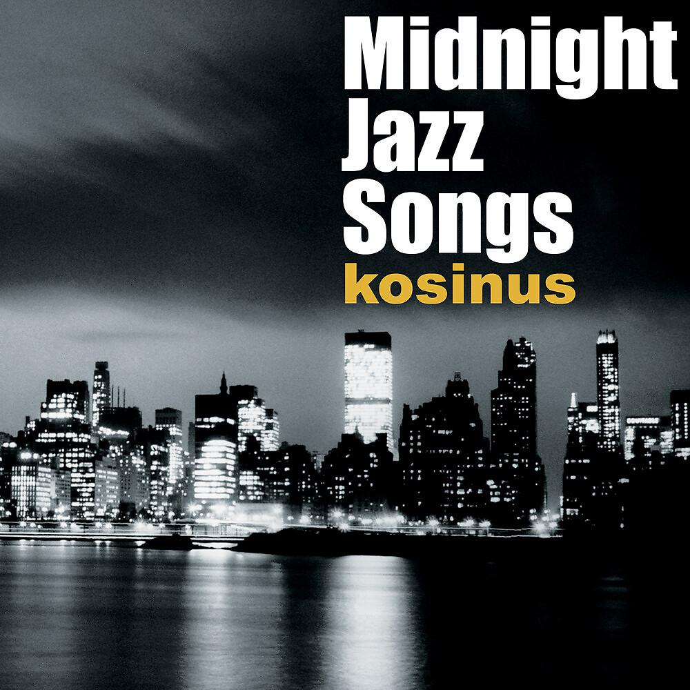 Постер альбома Midnight Jazz Songs